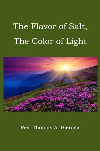The Flavor of Salt, The Color of Light