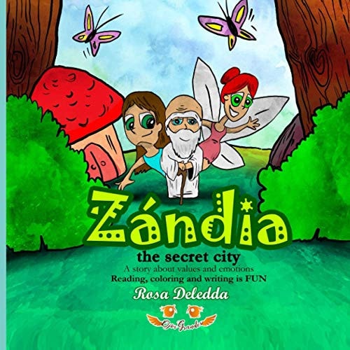 Zándia the Secret City (a Story about Values and Emotions Reading, Writing and Coloring Is Fun!