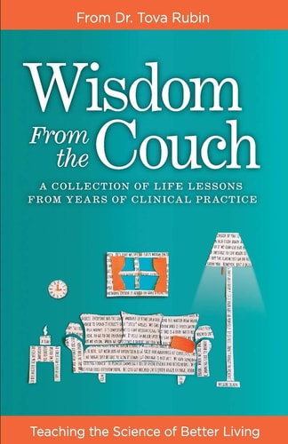 Wisdom from the Couch A Collection of Life Lessons from Years of Clinical Practice