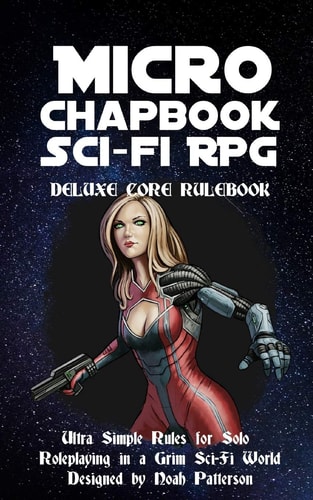 Micro Chapbook Sci-Fi RPG Deluxe Core Rulebook