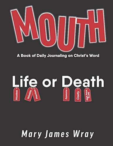 Mouth A Book of Daily Journaling on Christ's Word