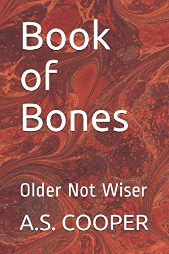 Book of Bones Older Not Wiser