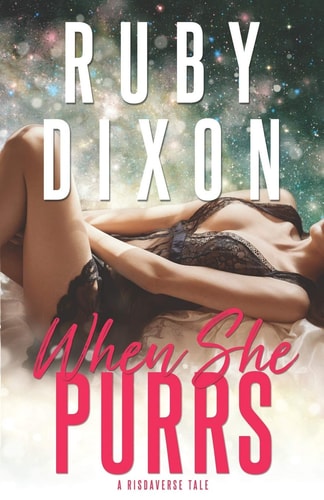 When She Purrs A Risdaverse Tale (Sci-Fi Alien Romance)