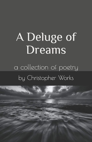 A Deluge of Dreams A Collection of Poetry
