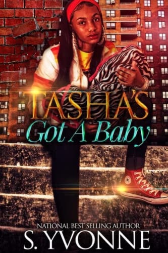 Tasha's Got A Baby