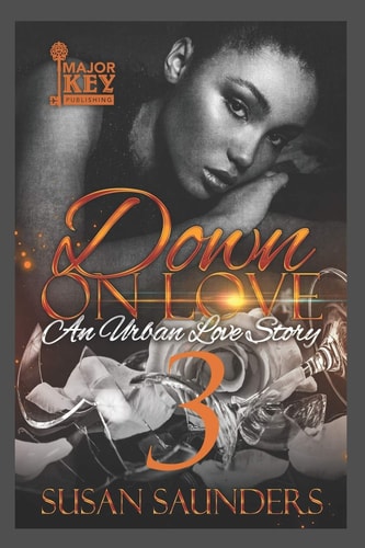 Down On Love 3 An Urban Love Story