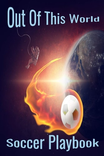 Out Of This World Soccer Playbook