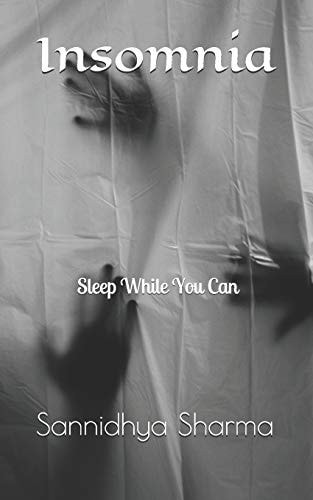 Insomnia Sleep While You Can