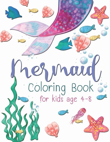 Mermaid Coloring Book For Kid A Beautiful Collection of 30 Mermaid Illustrations for Hours of Fun!