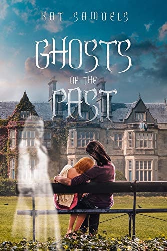 Ghosts of the Past A Steamy Romantic Suspense Novel