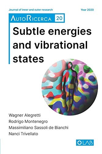 Subtle Energies and Vibrational States AutoRicerca, Issue 20, Year 2020