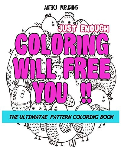 The Ultimate Pattern Coloring Book Over 30 Artworks for Relaxation