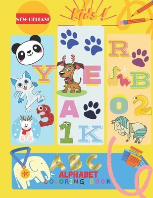 ABC Alphabet Coloring Book: Funny Book For with Toddler with Good strategy to learn Numbers, alphabet, name of fruits and picture for coloring ages 2-4