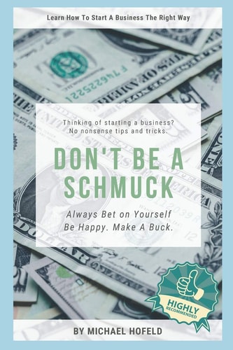 Don't Be A Schmuck Always Bet on Yourself