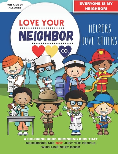 Love Your Neighbor Co. Helpers Love Others