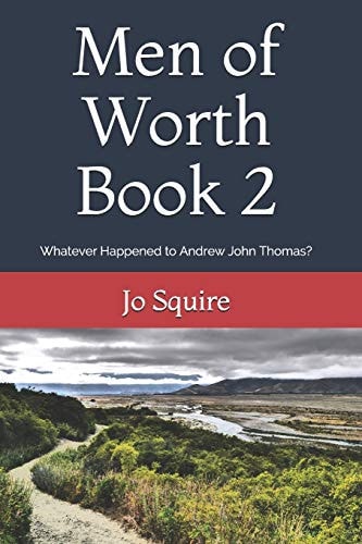 Men of Worth Book 2 Whatever Happened to Andrew John Thomas?
