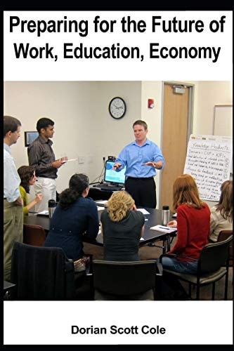 Preparing For The Future of Work, Education, Economy