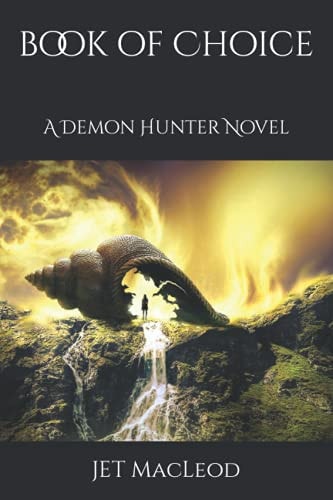 Book of Choice A Demon Hunter Novel