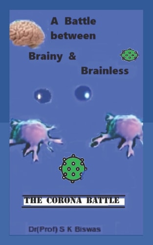 A Battle Between Brainy and Brainless The Corona Battle