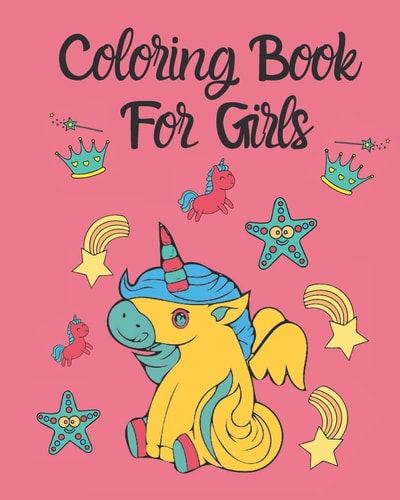 Coloring Book For Girls Perfect For Girls Aged 4-8