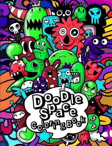 Doodle Space Coloring Book : Relaxing & Inspiration Coloring Book For Adults and Kids