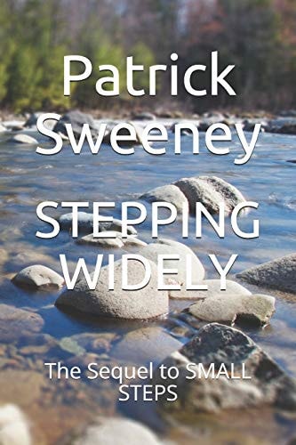 Stepping Widely The Sequel to SMALL STEPS