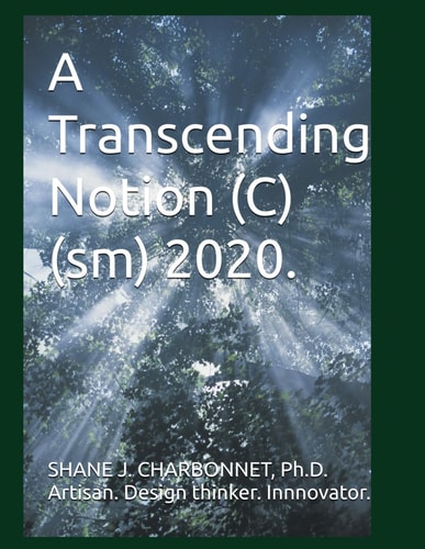 A Transcending Notion(sm) 2020. Volume 1, Issue No. 1