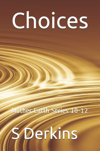 Choices Mother Earth Series 10-12