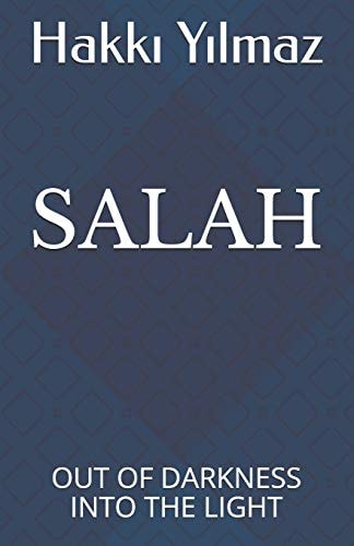 Salah Out of Darkness Into the Light