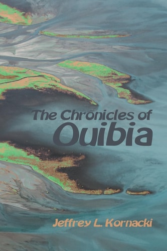 The Chronicles of Ouibia Book Two of the "Uncreated" Series