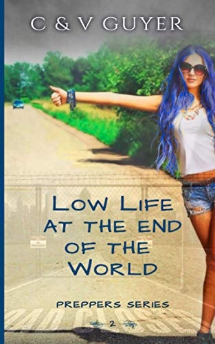 Low Life at the End of the World A Post-Apocalyptic Reverse Harem Comedy