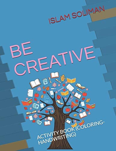 Be Creative Activity Book (Coloring-Handwriting)