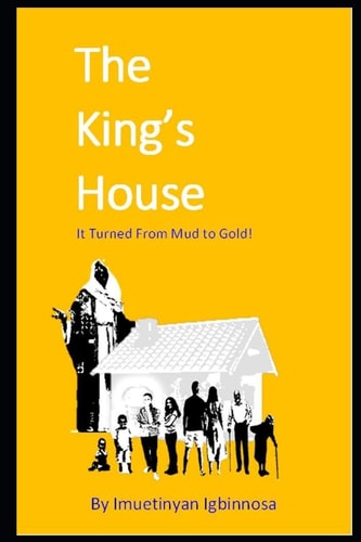 The King's House It Turned from Mud to Gold