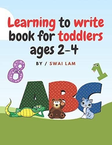 Learning to Write Book for Toddlers Ages 2-4 ABCs Letters , Numbers , Tracing Lines and Shapes , Drawings and More
