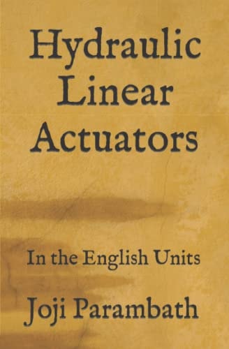 Hydraulic Linear Actuators In the English Units