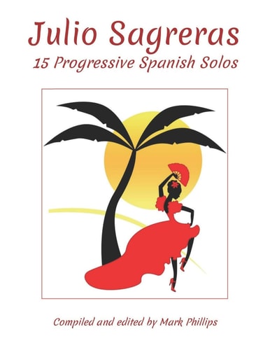 Julio Sagreras 15 Progressive Spanish Solos