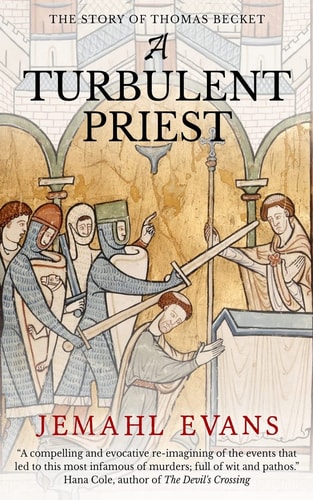 A Turbulent Priest The Story of Thomas Becket