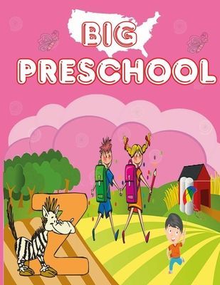 Big Preschool: Wipe Clean Workbook Tracing Numbers Letters and Shapes-Telling Time-Matching-Dot to Dot-Scissor Cutting Skills and More Activities.