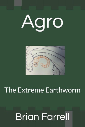 Agro The Extreme Earthworm