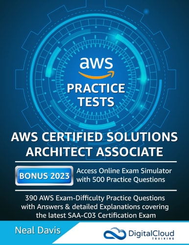 AWS Certified Developer Associate Practice Tests 390 AWS Practice Exam Questions with Answers & Detailed Explanations