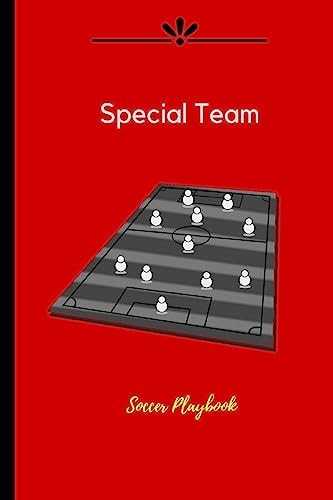 Special Team Soccer Playbook High-Class Quality 100 Pages Soccer Playbook Gift - Soccer Coach Playbook