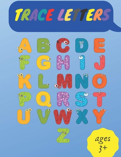Trace Letters Alphabet Tracable Letters Handwriting Practice Workbook for Kids Ages 3 +