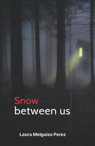 Snow Between Us