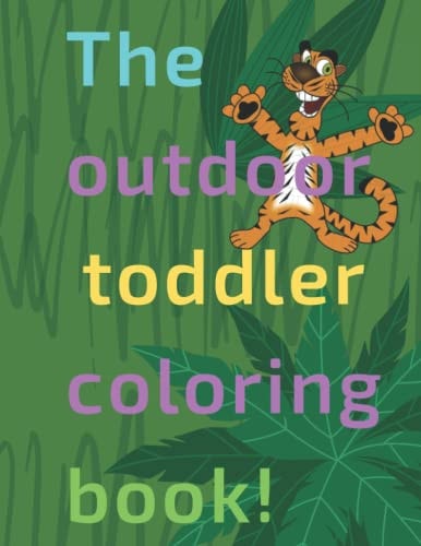 The Outdoor Toddler Coloring Book
