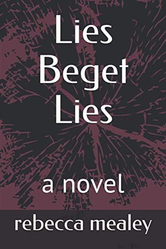 Lies Beget Lies