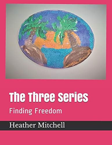 The Three Series Finding Freedom