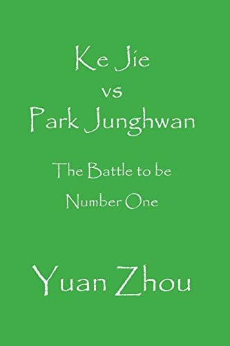 Ke Jie Vs Park Junghwan The Battle to be Number One