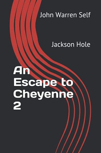 An Escape to Cheyenne 2 Jackson Hole