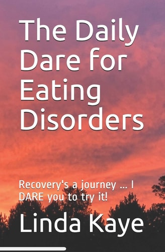 The Daily Dare for Eating Disorders Recovery's a Journey ... I DARE You to Try It!