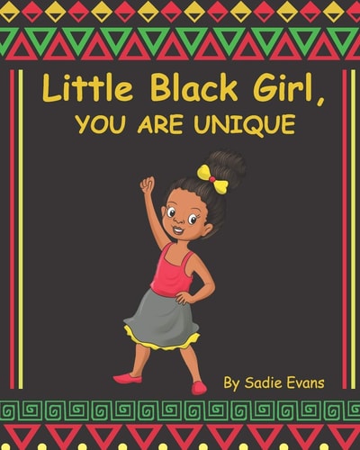 Little Black Girl, You are Unique Your Life Matters